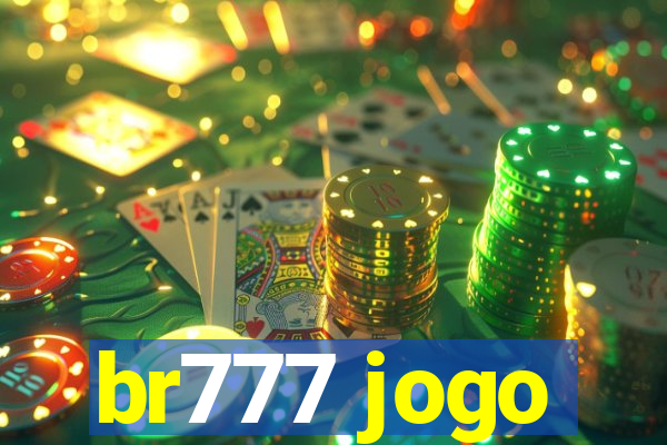 br777 jogo